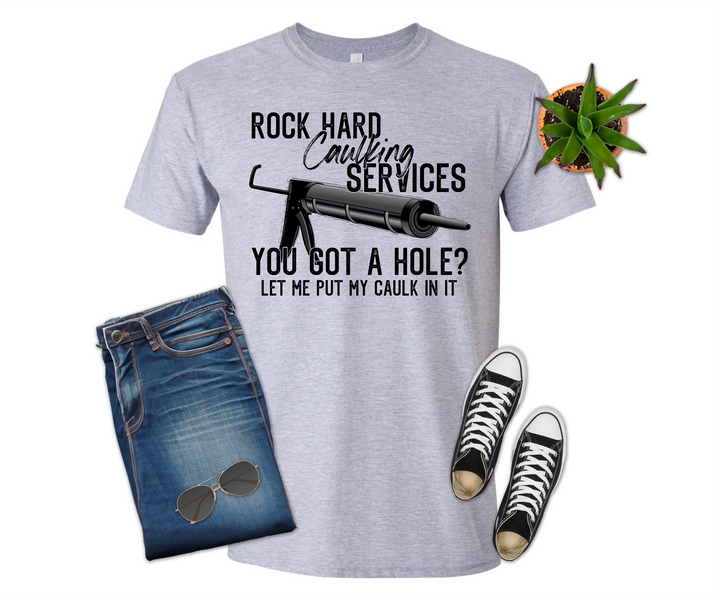 Rock Hard Caulking Service Shirt