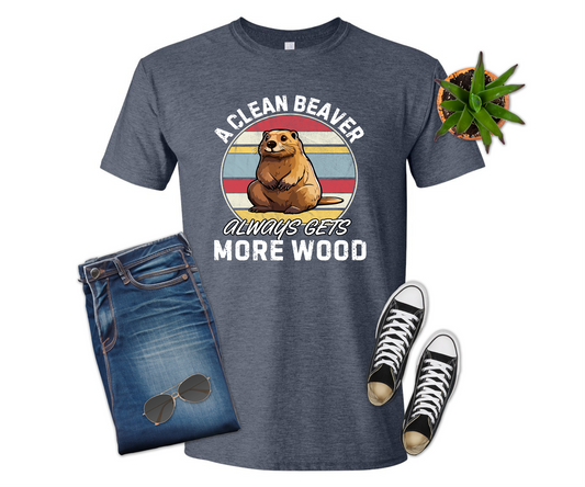 Clean Beaver T-shirt (Crew Neck or V-Neck) or Sweatshirt