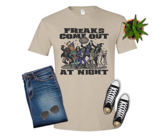 Freaks Come Out at Night T-shirt (Crew Neck or V-Neck) or Sweatshirt