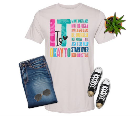 It's OK T-shirt (Crew Neck or V-Neck) or Sweatshirt