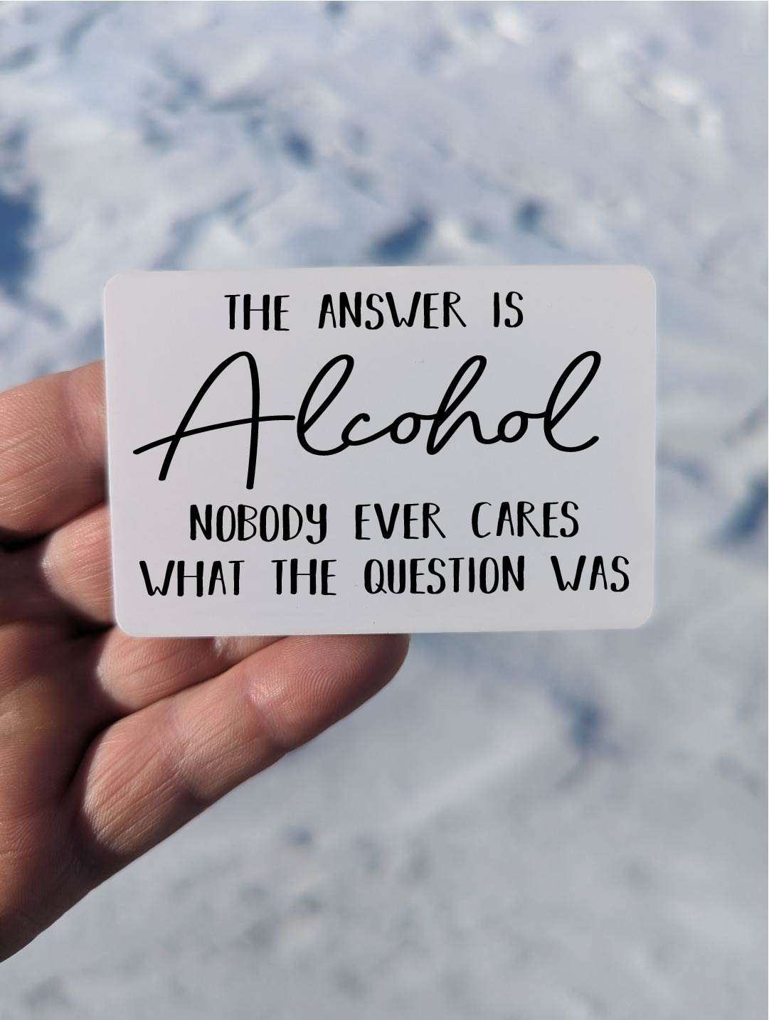 The Answer is Alcohol Magnet