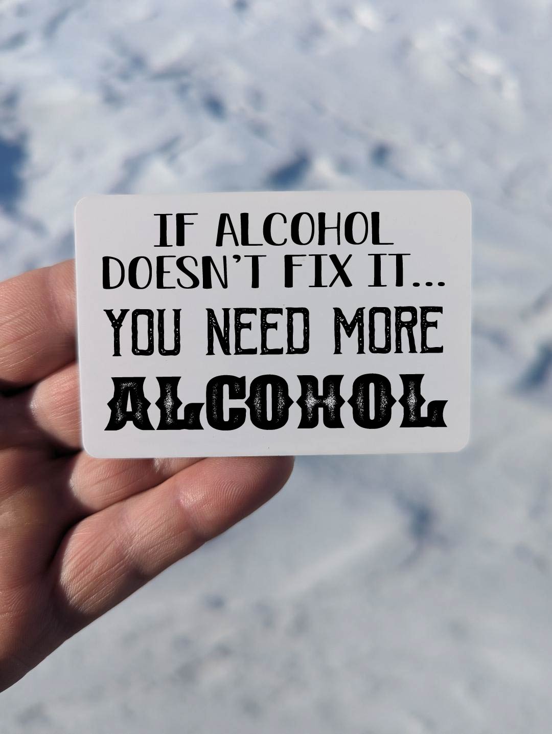 You Need More Alcohol Magnet