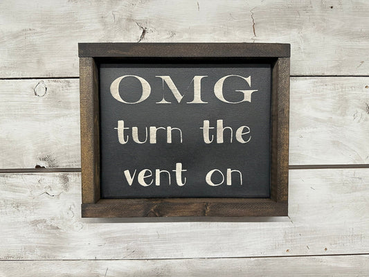 OMG Turn the Vent On (8x10) Canvas