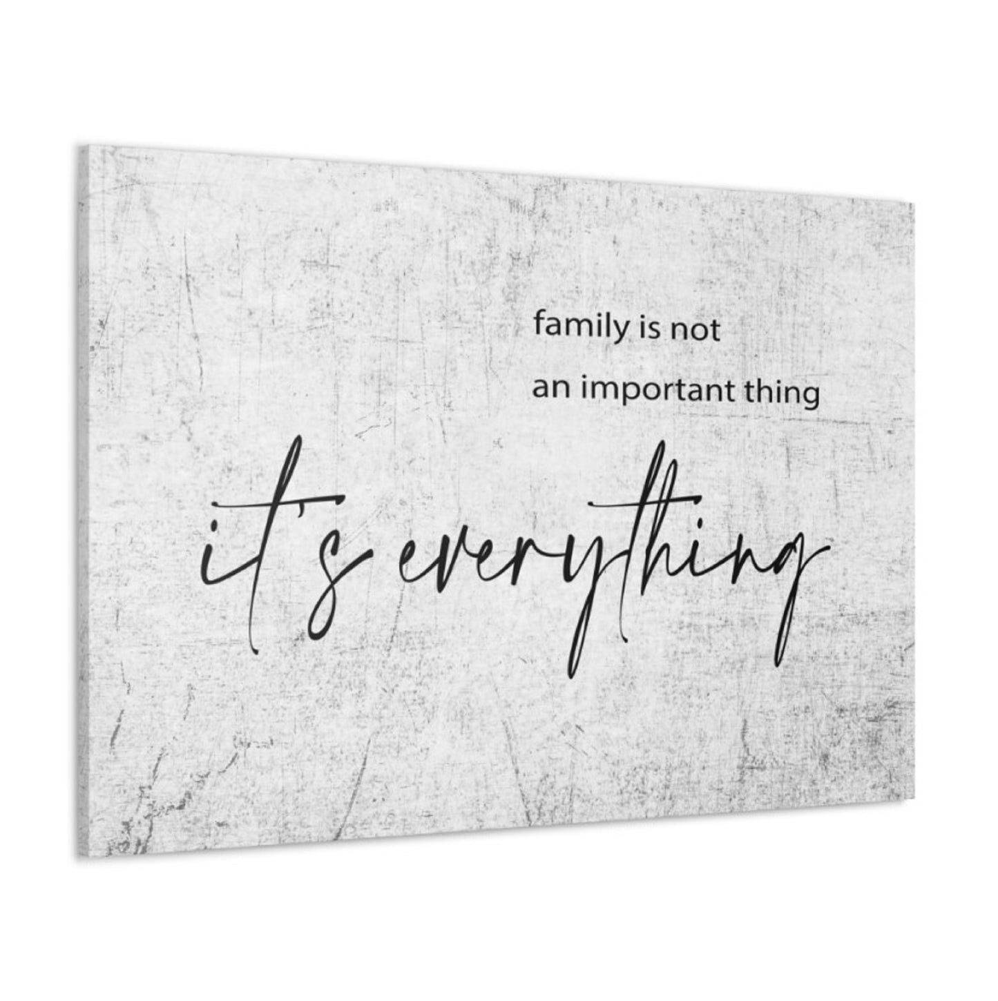 Family is Everything Wrapped Canvas