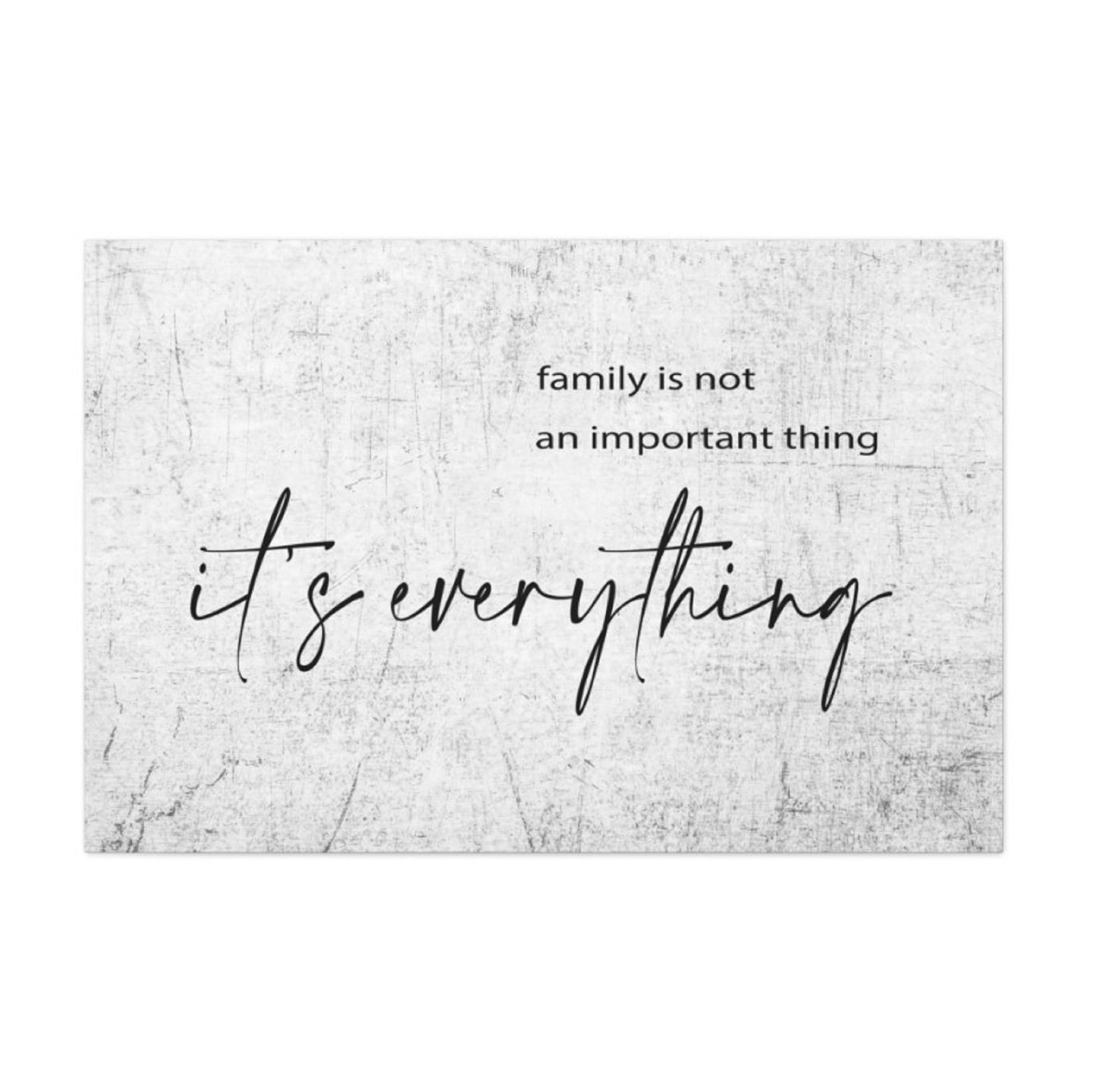 Family is Everything Wrapped Canvas