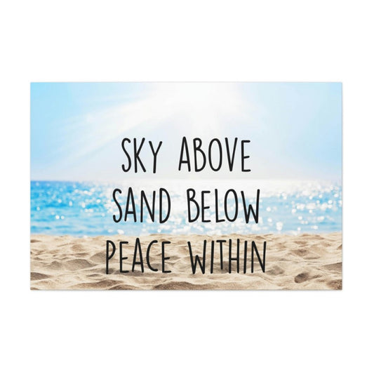 Sky Above Sand Below Peace Within Wrapped Canvas