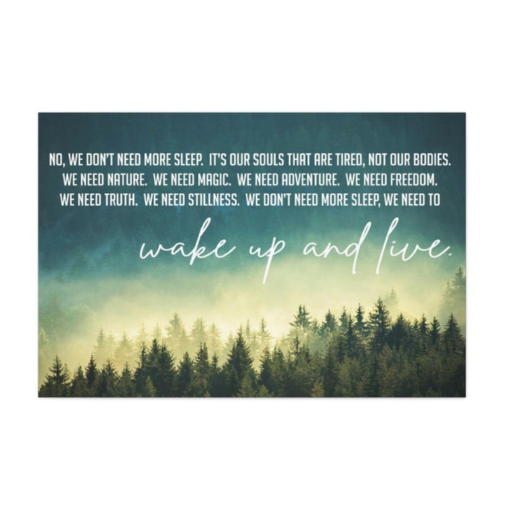 Wake Up and Live Wrapped Canvas