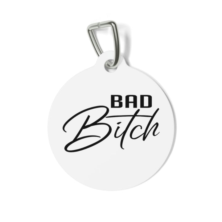 Bad Bitch Pet Tag