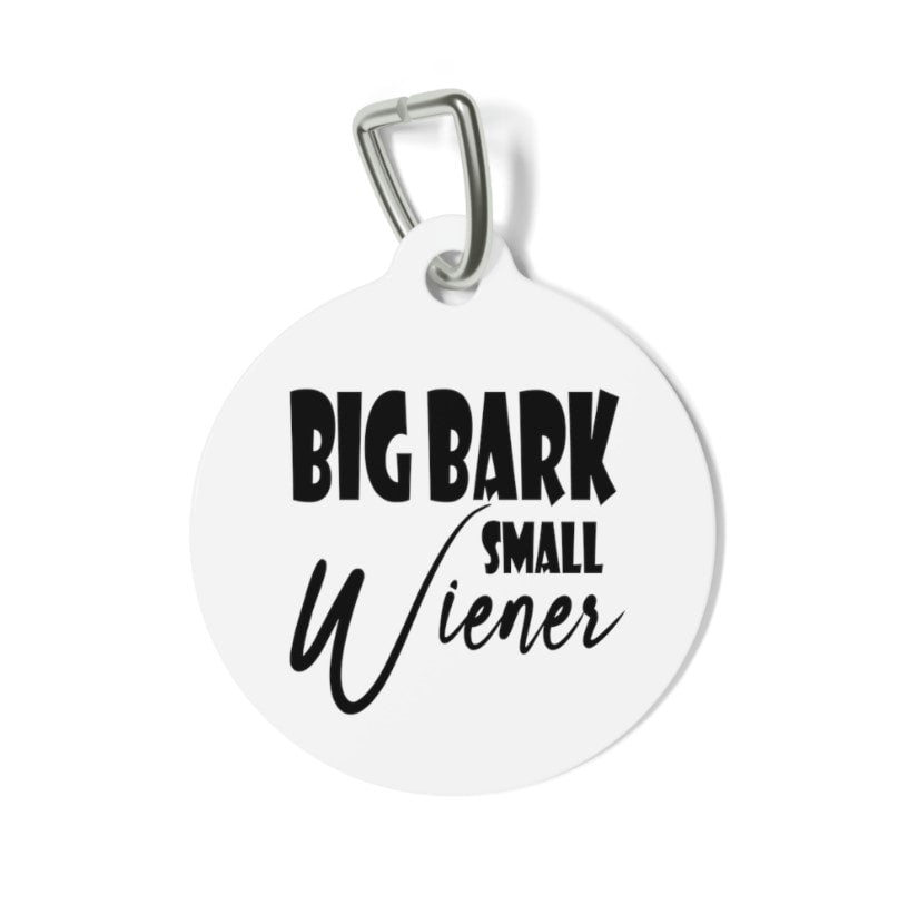 Big Bark Small Wiener Pet Tag