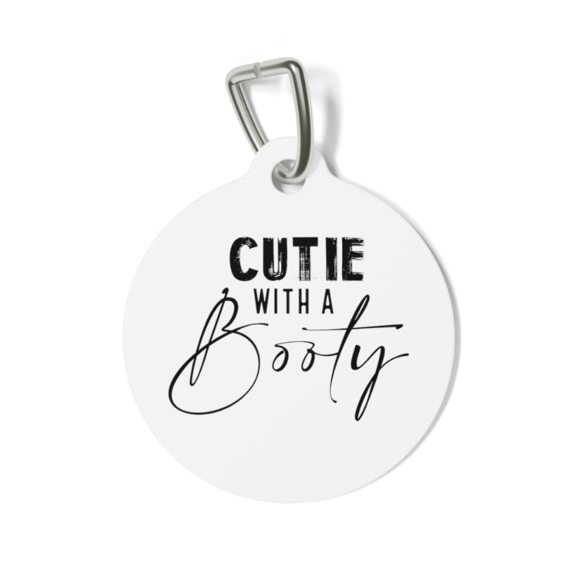 Cutie with a Booty Pet Tag