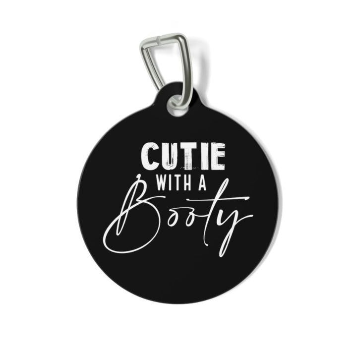 Cutie with a Booty Pet Tag