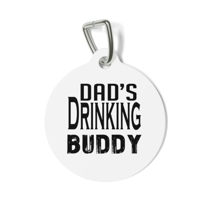 Dad's Drinking Buddy Pet Tag