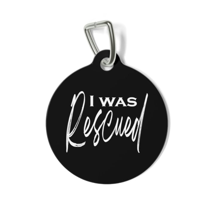 I Was Rescued Pet Tag