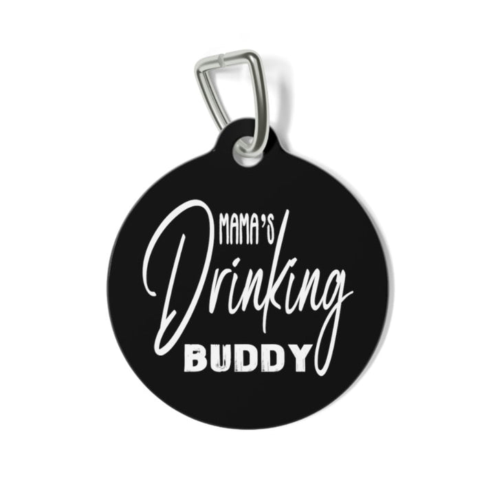 Mama's Drinking Buddy Pet Tag