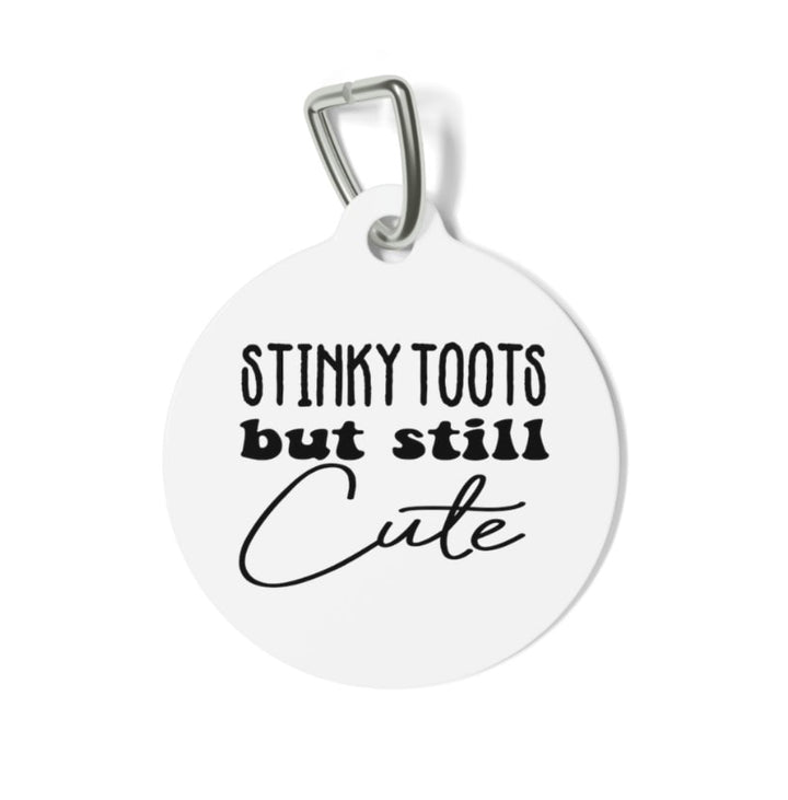 Stinky Toots but Still Cute Pet Tag