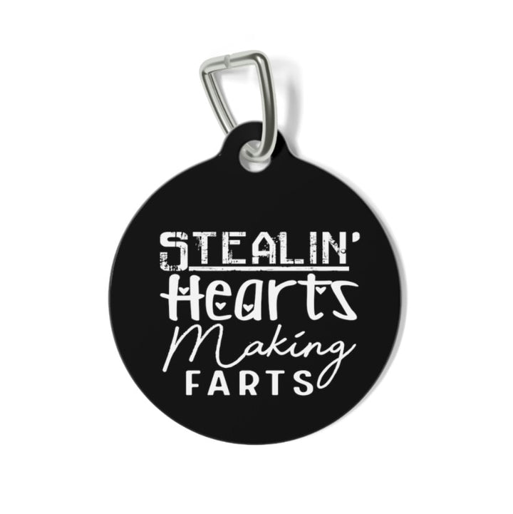 Stealin' Hearts Making Farts Pet Tag