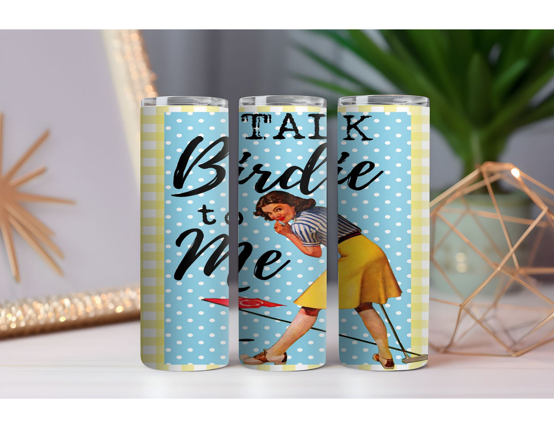 Talk Birdie To Me 20 oz. Skinny Drink Tumbler