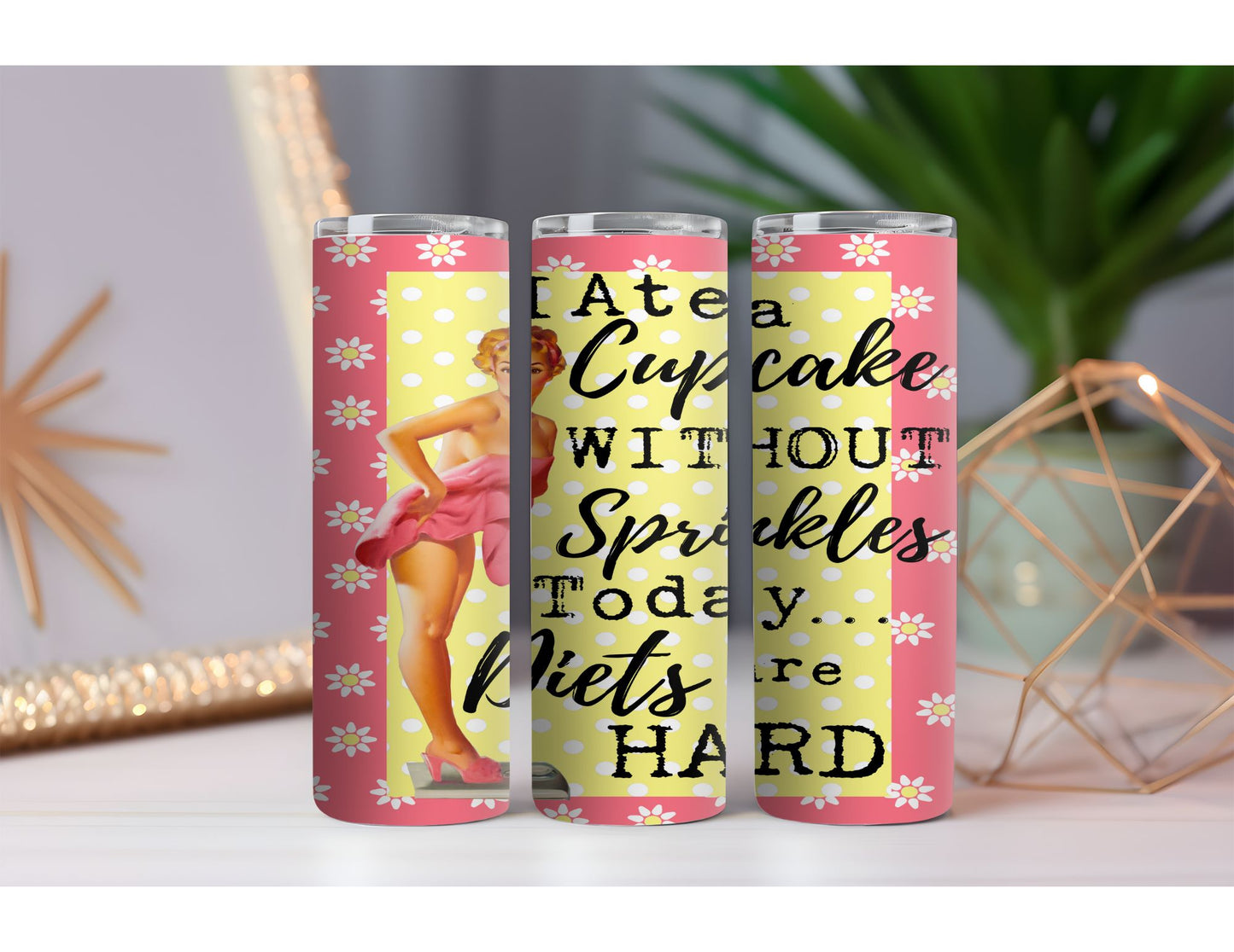 Diets Are Hard 20 oz. Skinny Drink Tumbler