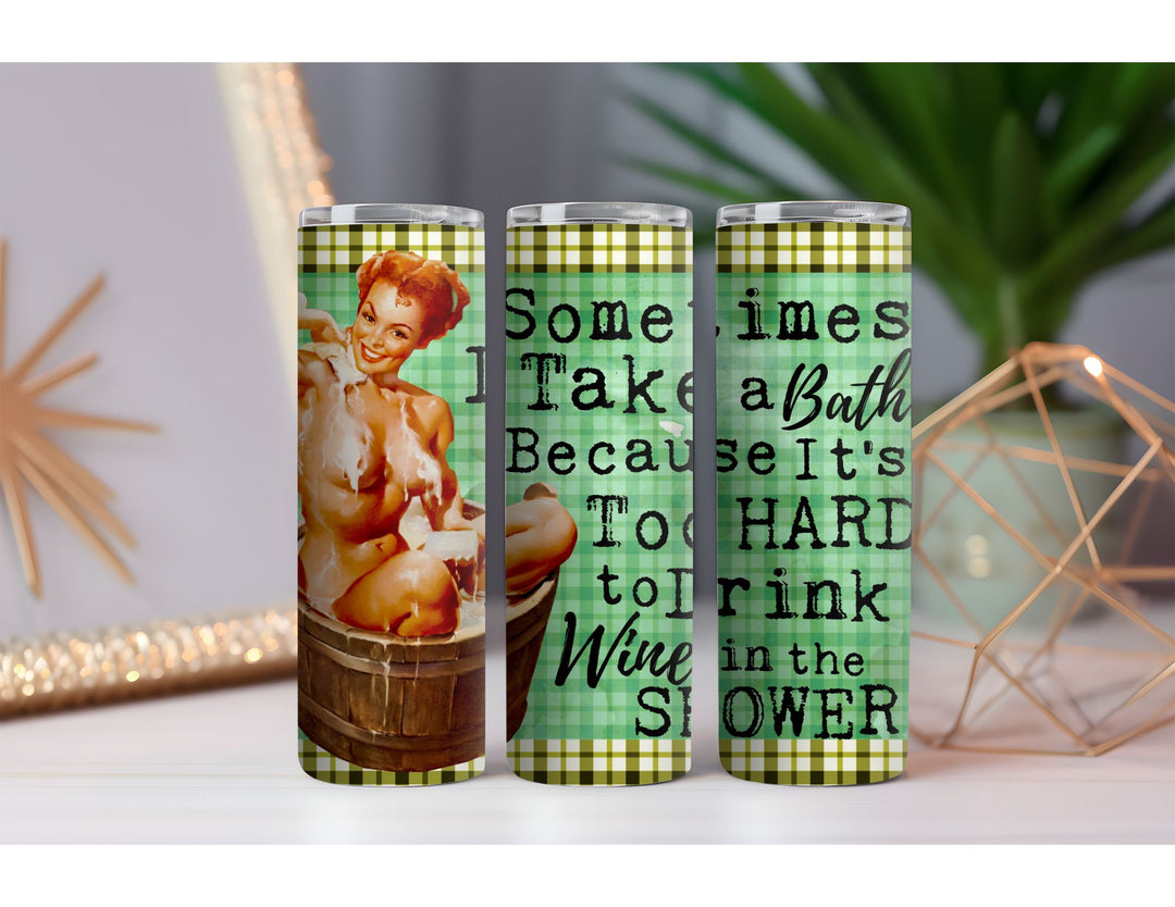 Take a Bath 20 oz. Skinny Drink Tumbler