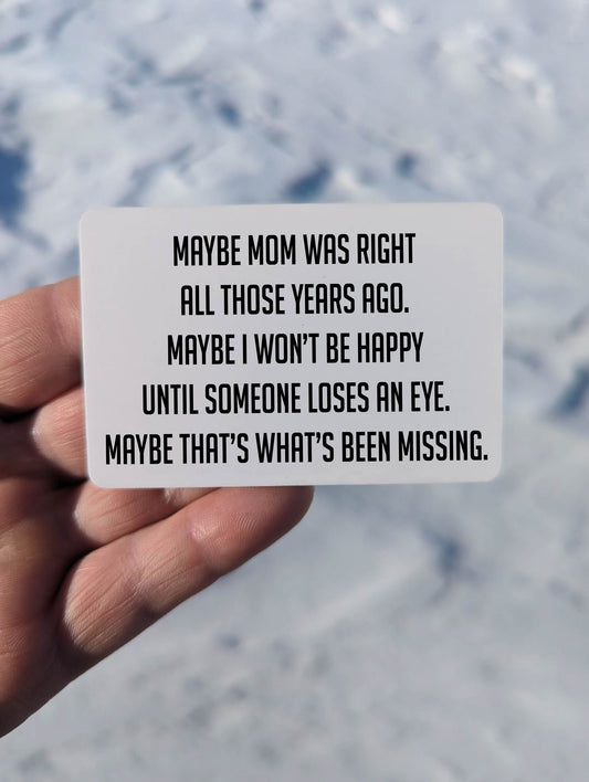 Mom was Right Magnet