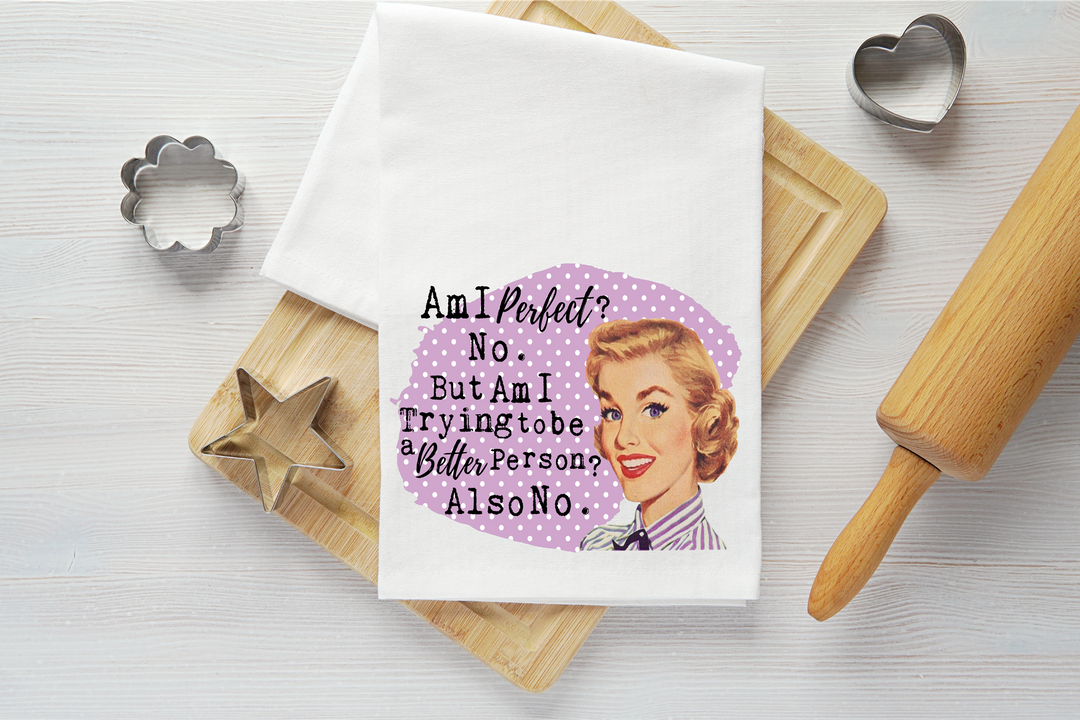 Am I Perfect Vintage Graphic Tea Towel