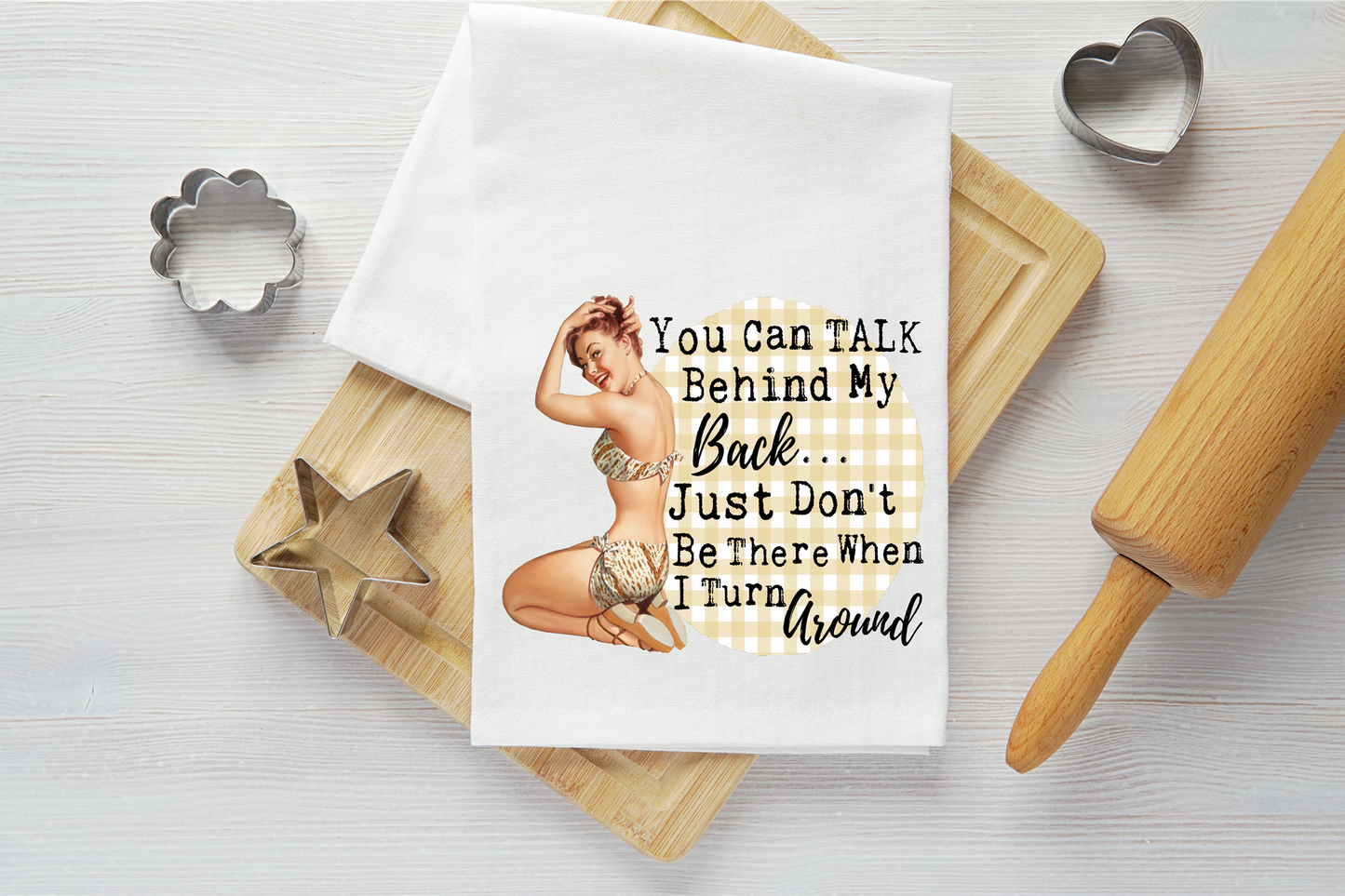 Talk Behind My Back Vintage Graphic Tea Towel