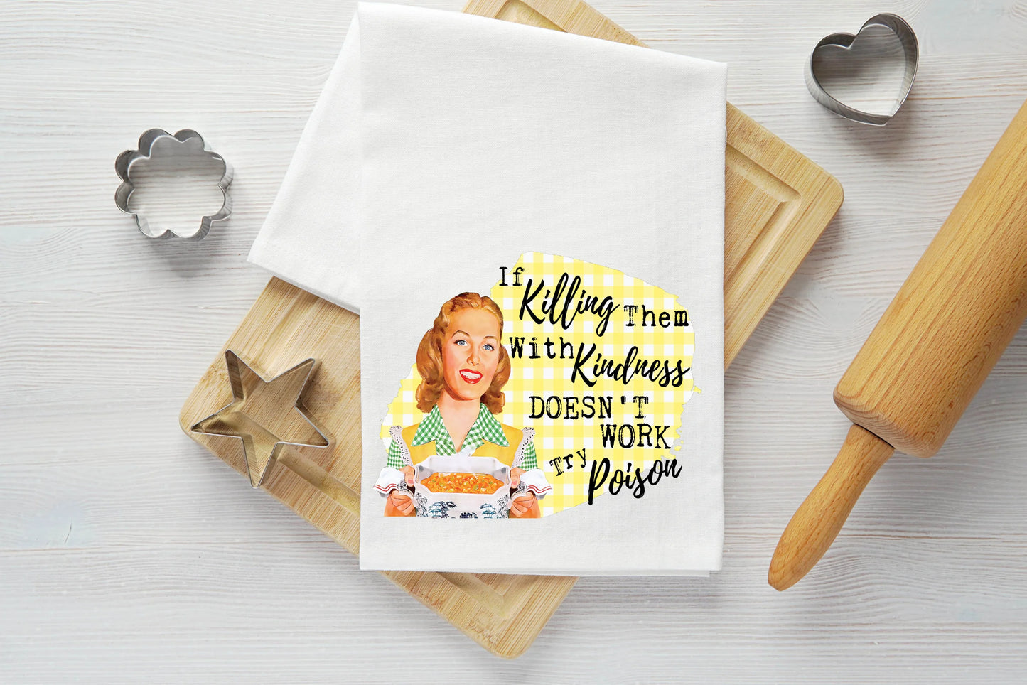 Killing Them with Kindness Vintage Graphic Tea Towel