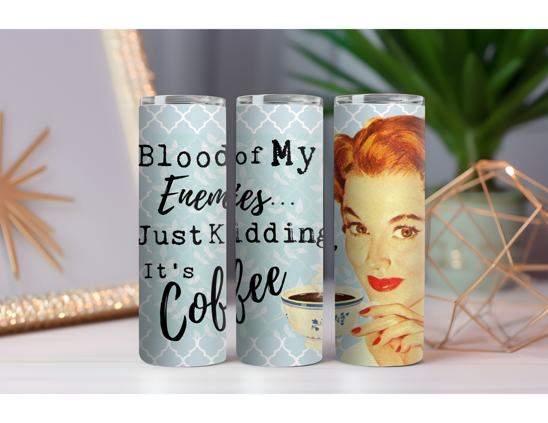 Blood of My Enemies 20 oz. Skinny Drink Tumbler