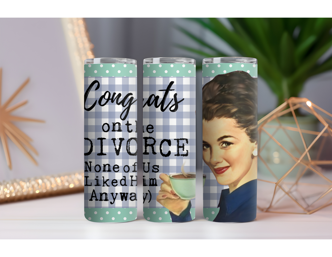 Congrats on Divorce 20 oz. Skinny Drink Tumbler