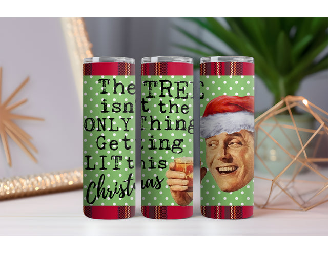 Tree Getting Lit Christmas 20 oz. Skinny Drink Tumbler