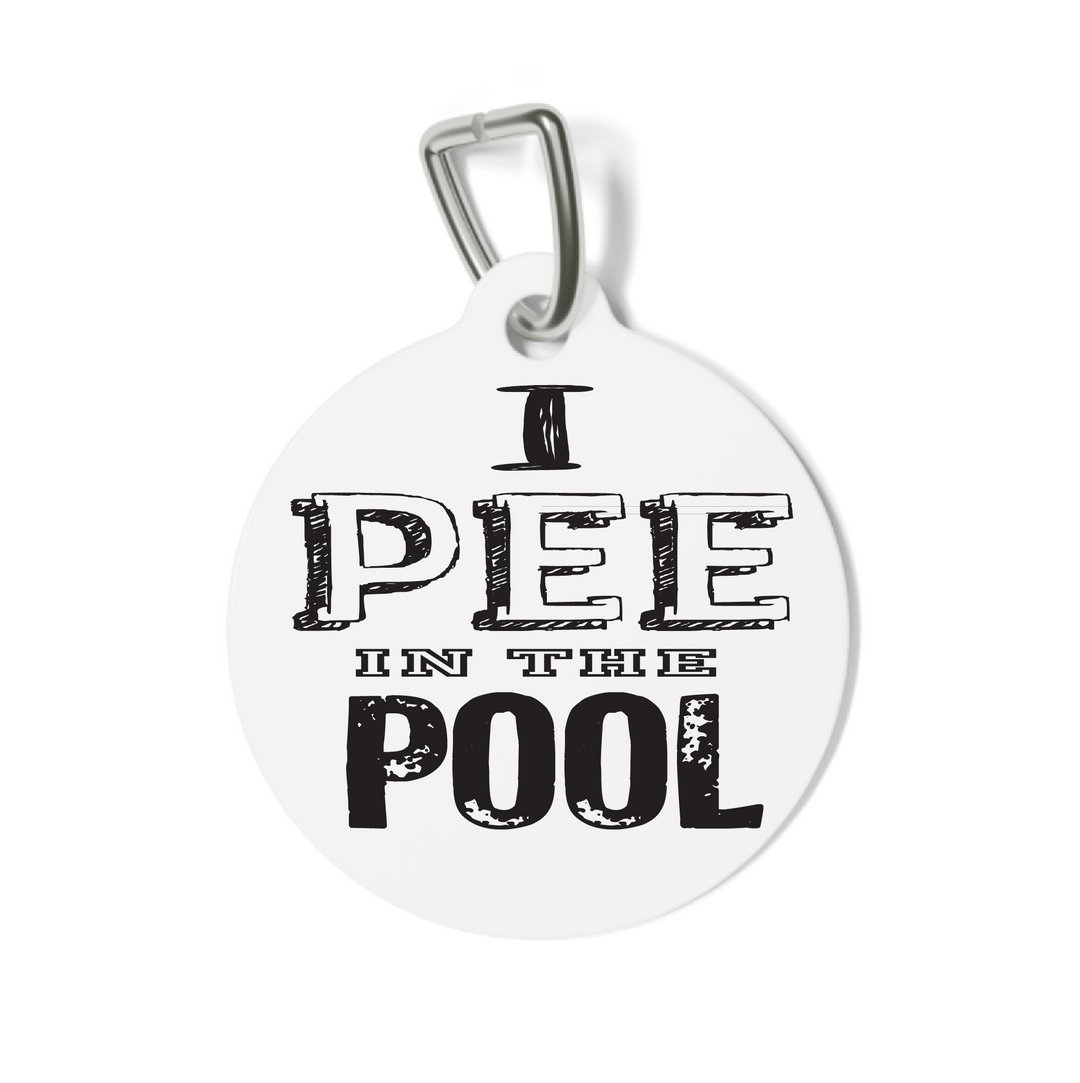 I Pee in the Pool Pet Tag