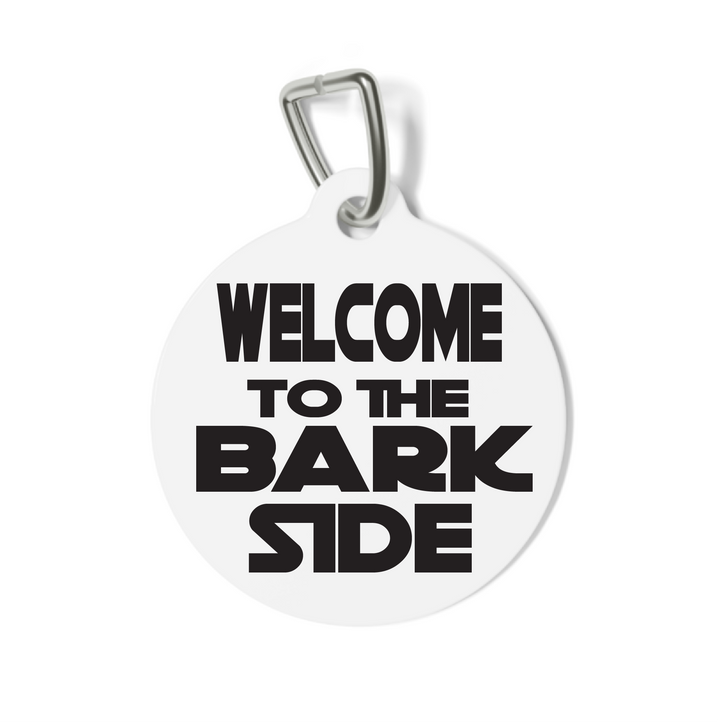 Welcome to the Bark Side Pet Tag