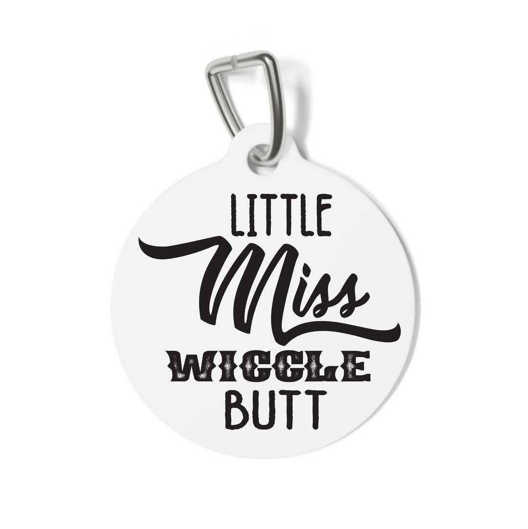 Little Miss Wiggle Butt Pet Tag