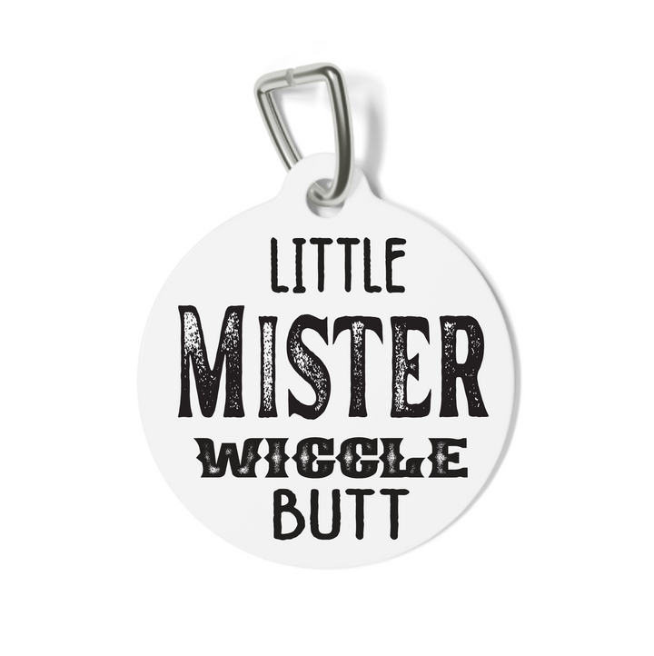 Little Mister Wiggle Butt Pet Tag