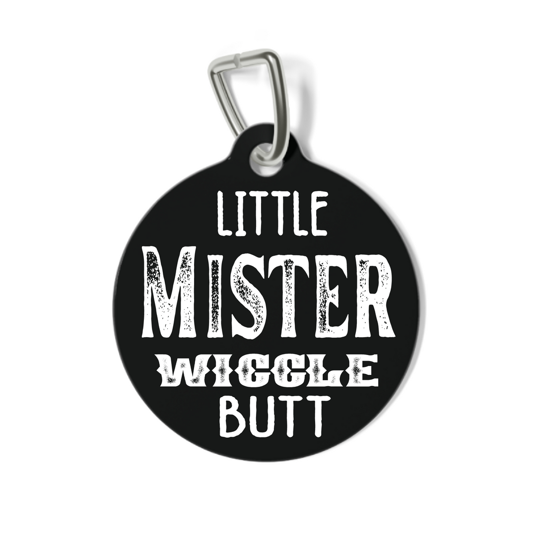 Little Mister Wiggle Butt Pet Tag