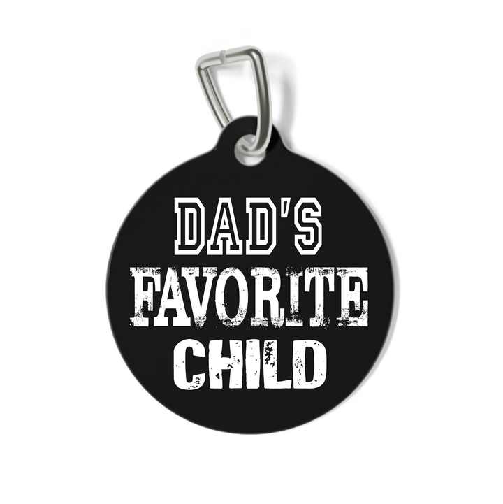 Dad's Favorite Child Pet Tag