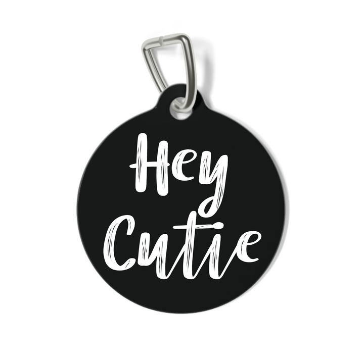 Hey Cutie Pet Tag