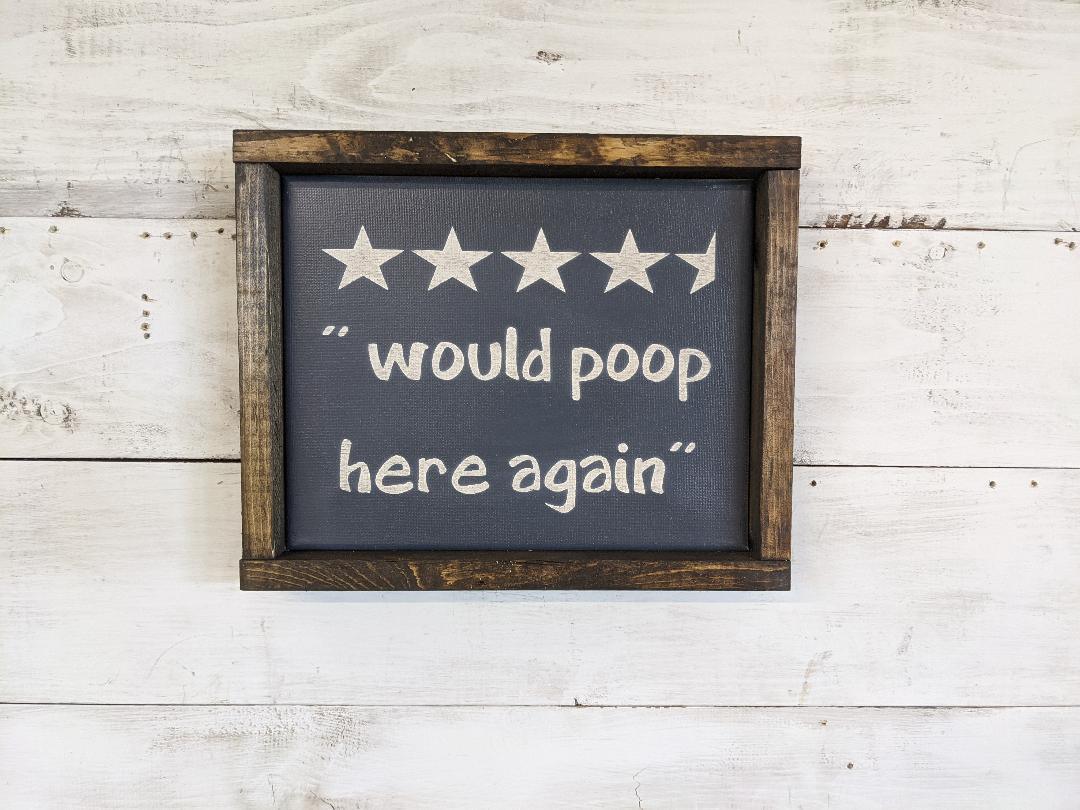 4.5 Stars Would Poop Here Again (8x10) Canvas