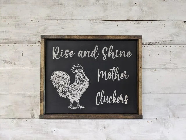 Rise and Shine Mother Cluckers (16x20) Canvas