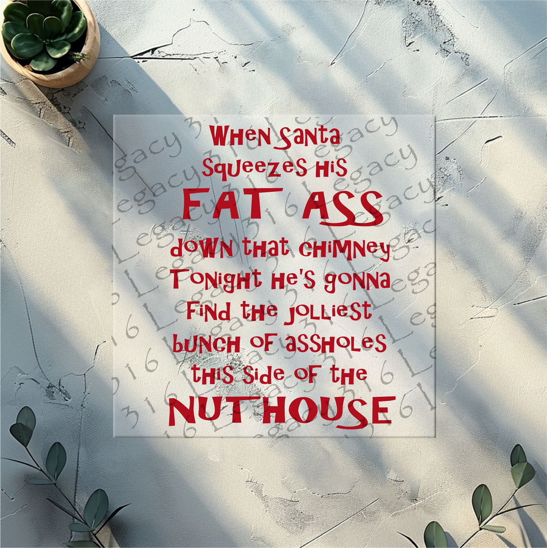 Fat Ass Down the Chimney Red, Christmas- DTF Ready to Press